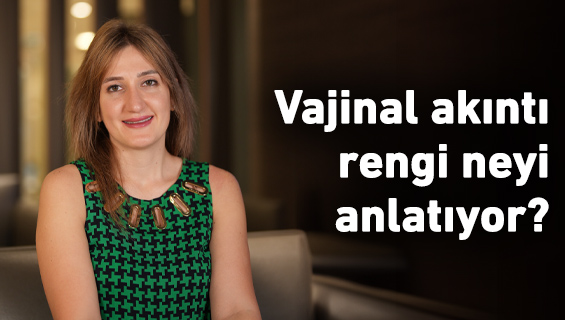 Vajinal akıntı rengi neyi anlatıyor?