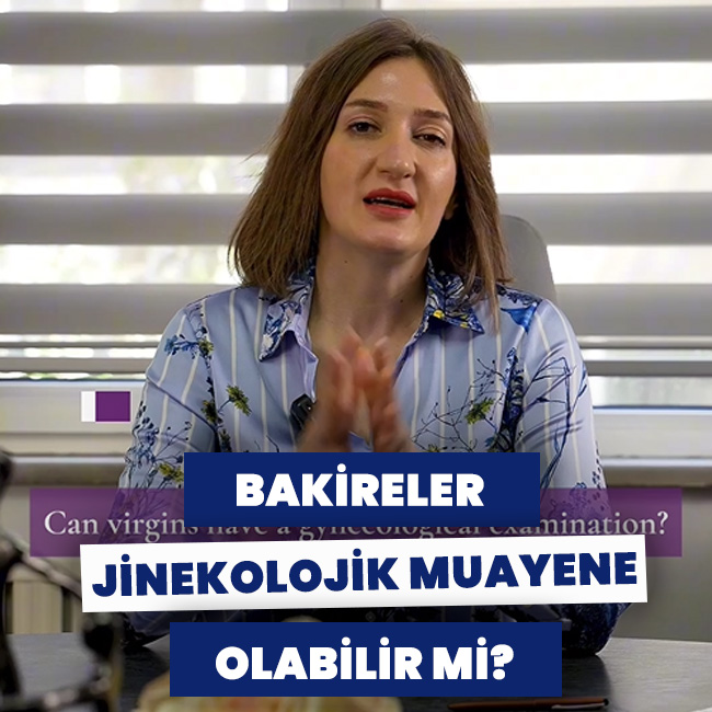 Bakire jinekolojik muayene olabilir mi?