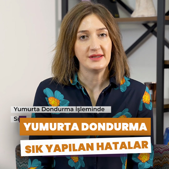 Yumurta dondurma işleminde sık yapılan hatalar