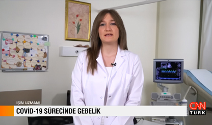 Cnn Türk – Covid-19 sürecinde gebelik